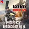 Koko Rock 69 - Merzy Indonesia - Single